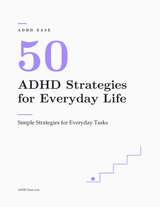 50 ADHD Strategies for Everyday Life